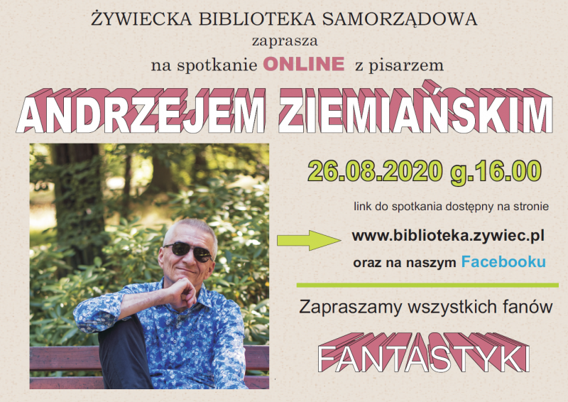 Spotkanie autorskie online z Andrzejem Ziemiańskim !!!