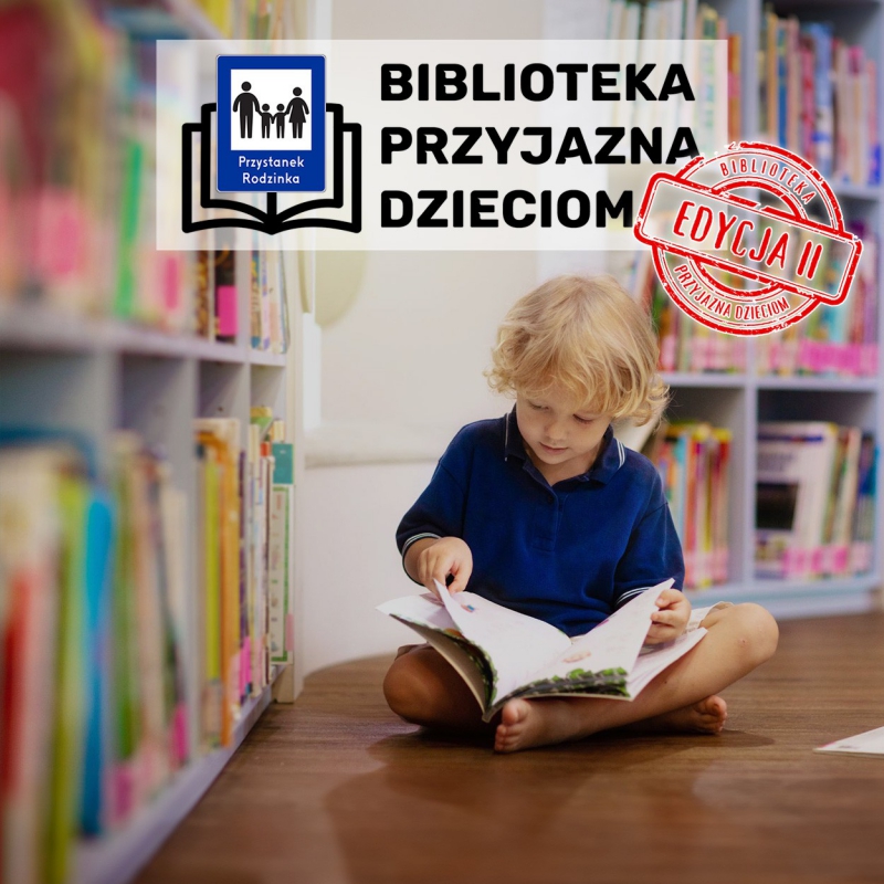 Biblioteka Przyjazna Dzieciom - Zgłoś swoją Bibliotekę!