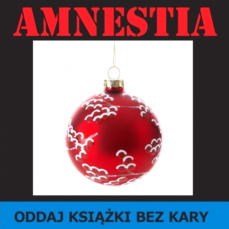 Świąteczna AMNESTIA CZYTELNICZA!