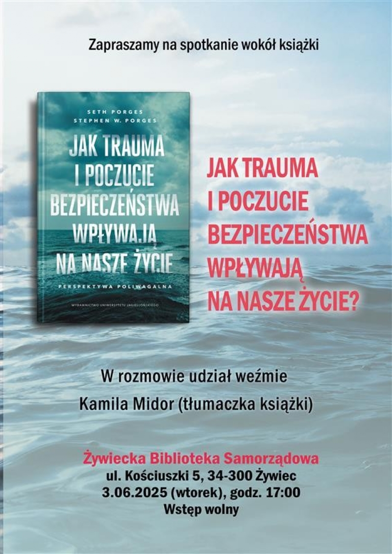 Spotkanie wokół ksiażki  „Jak trauma i poczucie bezpieczeństwa wpływają na nasze życie